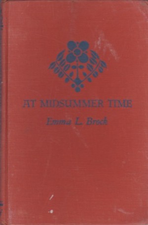 At Midsummer Time - A Story of Swedenby: Brock, Emma L. 