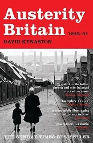Austerity Britain, 1945-1951by: David Kynaston