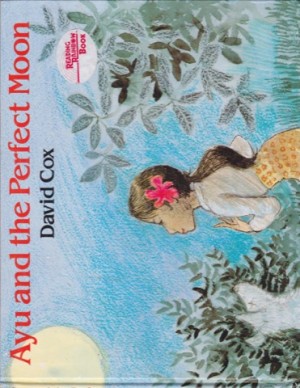 Ayu and the Perfect Moonby: David Cox