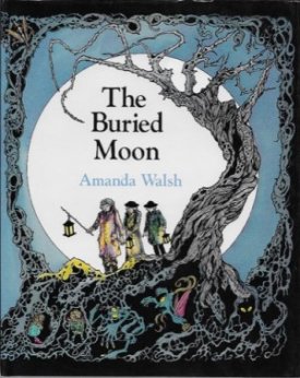 BURIED MOON, THE by: Walsh, Amanda