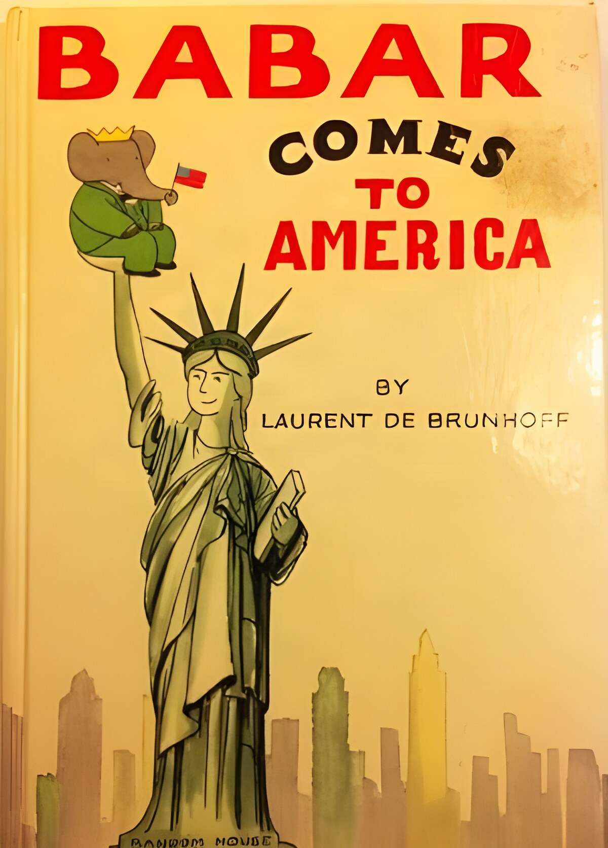Babar Comes to America Babar (SIGNED COPY)by: Brunhoff, Laurent de