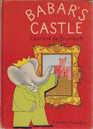 Babar's Castleby: de Brunhoff, Laurent 