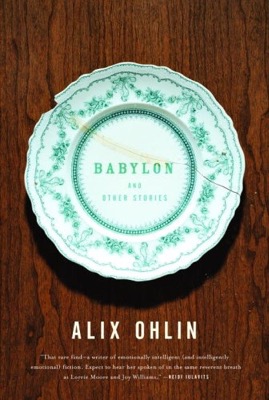 Babylon and Other Stories (SIGNED COPY)by: Ohlin, Alix