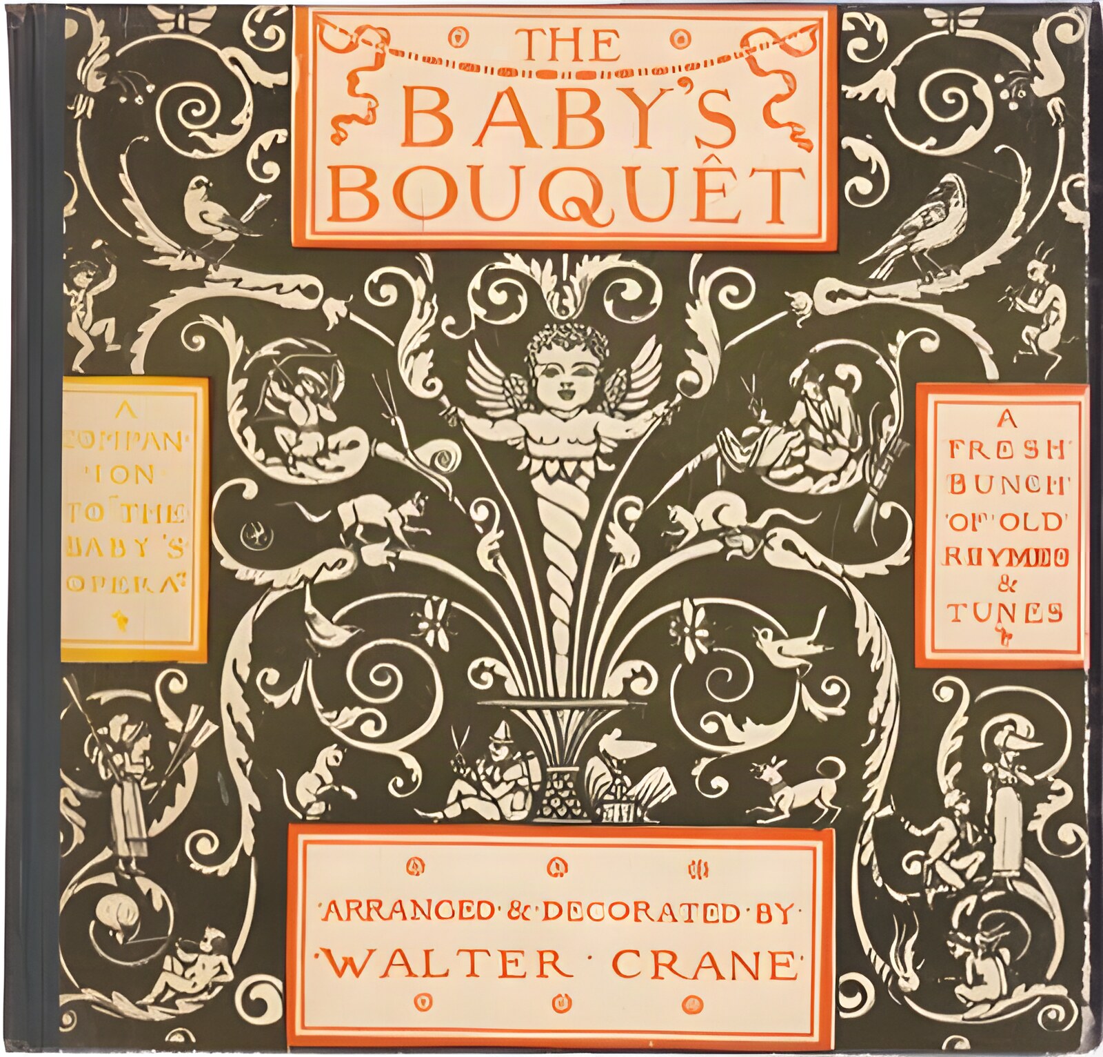 Baby's Bouquet The - A Fresh Bunch of Old Rhymes and Tunes by: Crane, Walter