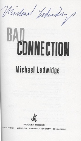Bad Connection (SIGNED COPY)by: Ledwidge, Michael