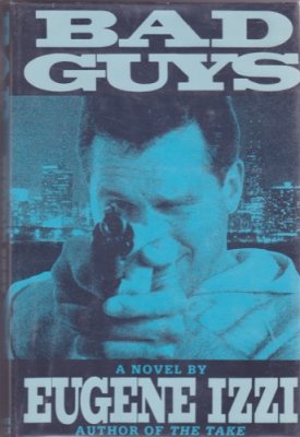Bad Guysby: Izzi, Eugene