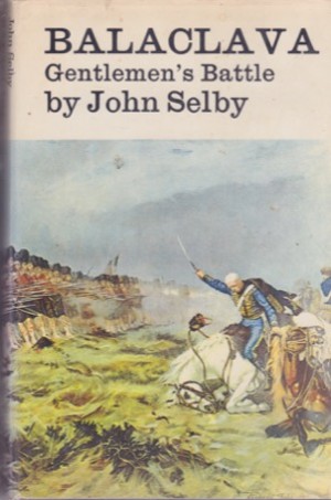 Balaclava: Gentlemen's Battle by: John Selby 
