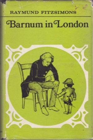 Barnum in Londonby: Raymund Fitzsimons