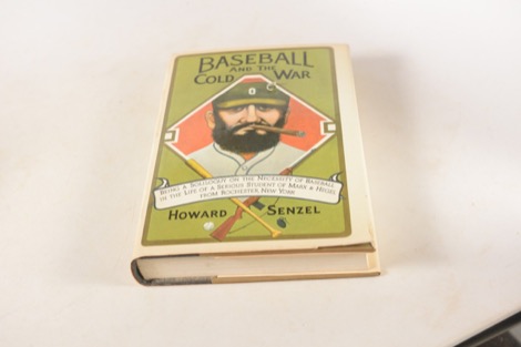 Baseball and the Cold War: Being a Soliloquy on the Necessity of Baseballby: Howard Senzel 