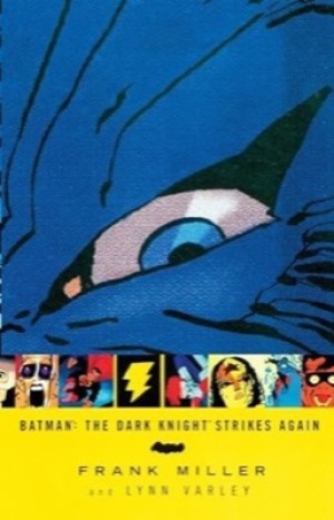 Batman: The Dark Knight Strikes Again by: Miller, Frank & Varley, Lynn