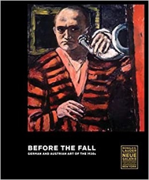 Before the Fall; German and Austrian Art of the 1930'sby: Peters, Olaf 