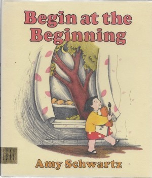 Begin at the Beginning (SIGNED COPY)by: Schwartz, Amy