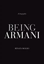 Being Armani: A Biographyby: Molho, Renata