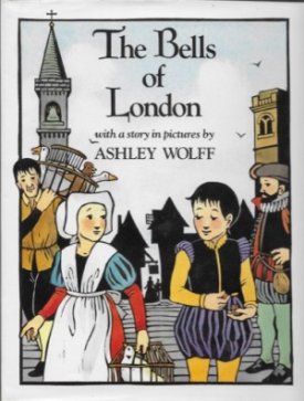 Bells of London, The (SIGNED COPY)by: Wolff, Ashley