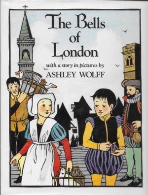 Bells of London, The (SIGNED COPY)by: Wolff, Ashley
