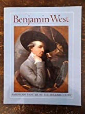 Benjamin West : American Painter at the English Courtby: Baltimore Museum of Art