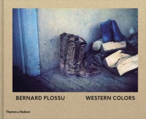 Bernard Plossu: Western Colorsby: Bernard Plossu 