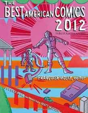 Best American Comics 2012, Theby: Abel, Jessica (Editor)