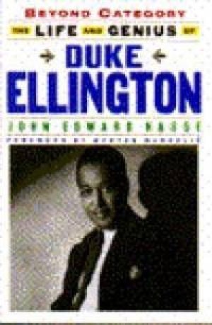 Beyond Category: The Life and Genius of Duke Ellingtonby: John Edward Hasse