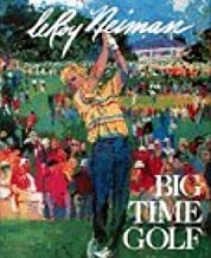 Big-Time Golf (SIGNED COPY)by: Neiman, Leroy