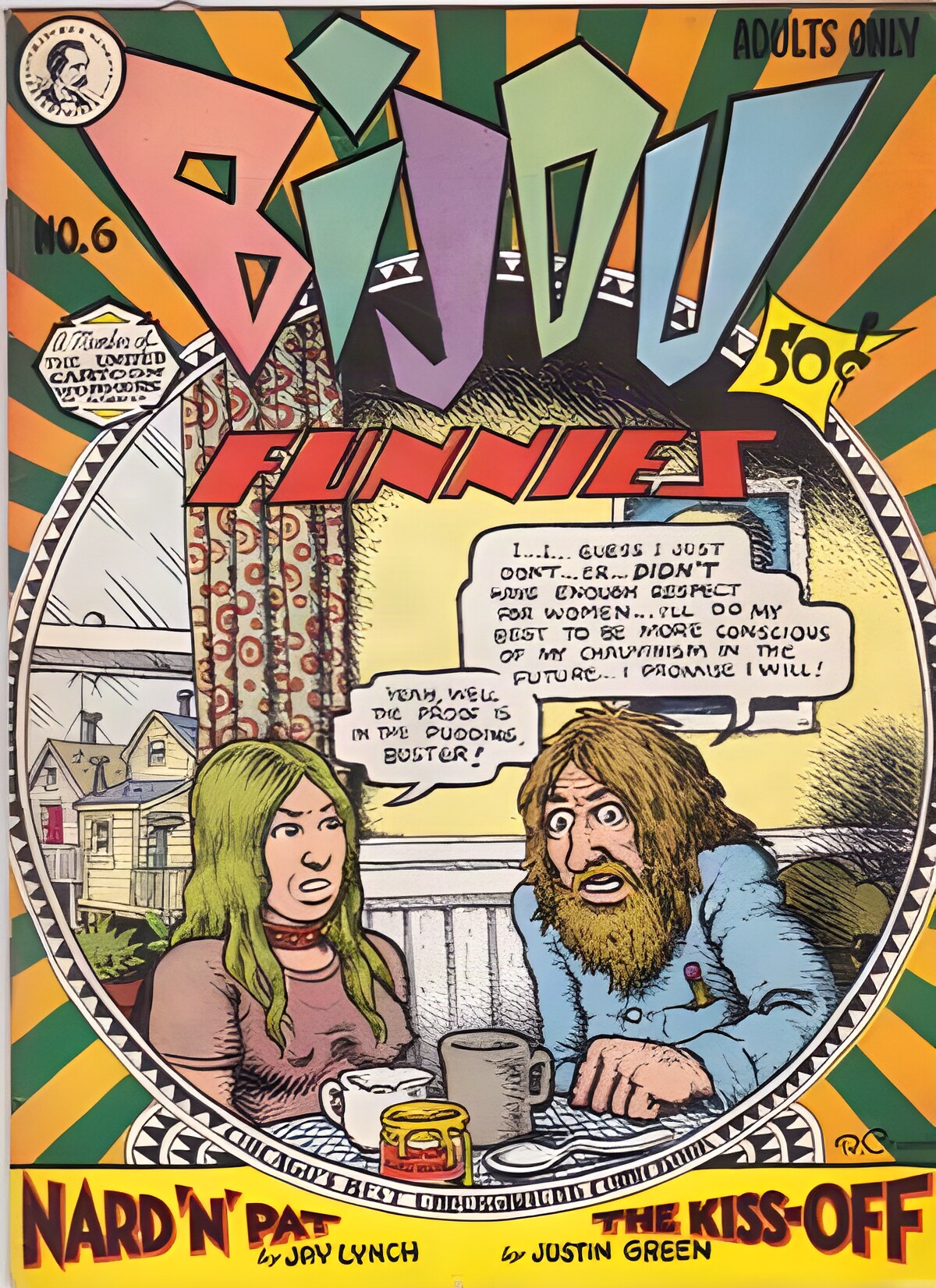 Bijou Funnies - No. 6 by: Lynch Jay and William Stout Skip Williamson Denis Kitchen Pat Daley Robert Crumb Kim Deitch Bill Griffith Justine Green Willy Murphy Jay Ki