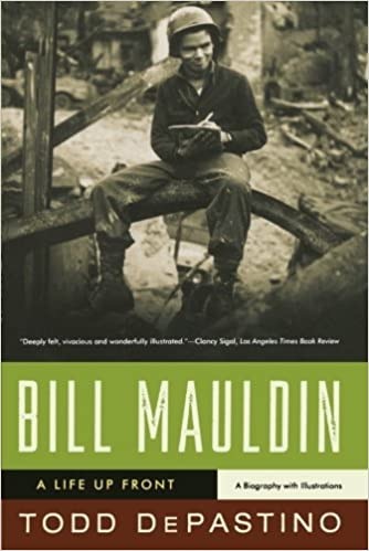 Bill Mauldin: A Life Up Frontby: DePastino, Todd