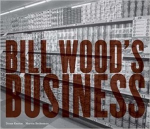 Bill Wood's Businessby: Marvin Heiferman, Diane Keaton, et al.