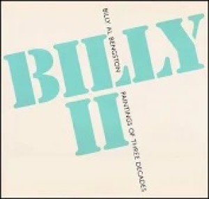 Billy II: Billy Al Bengston, Paintings of Three Decadesby: Bengston, Billy Al 