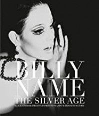 Billy Name:The Silver Age: Black and White Photographs from Andy Warhol's Factoryby: James, Dagon