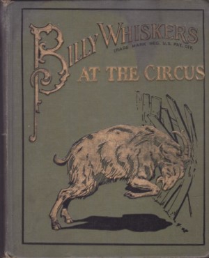 Billy Whiskers at the Circusby: Wheeler, F. G.