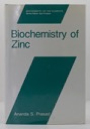 Biochemistry of Zincby: Prasad, Ananda