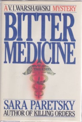 Bitter Medicineby: Paretsky, Sara