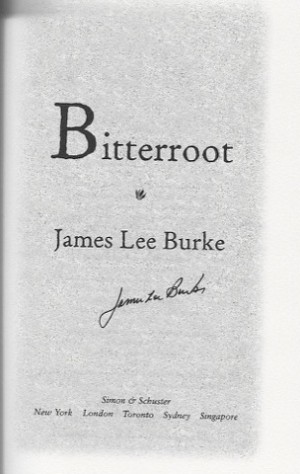 Bitterroot (SIGNED COPY)by: Burke, Jame Lee