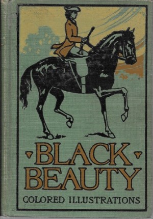 Black Beauty: The Autobiography of a Horseby: Sewell , Anna 