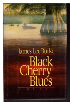 Black Cherry Blues by: Burke, James Lee
