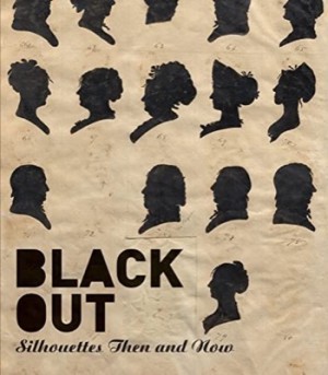 Black Out: Silhouettes Then and Nowby: Naeem, Asma