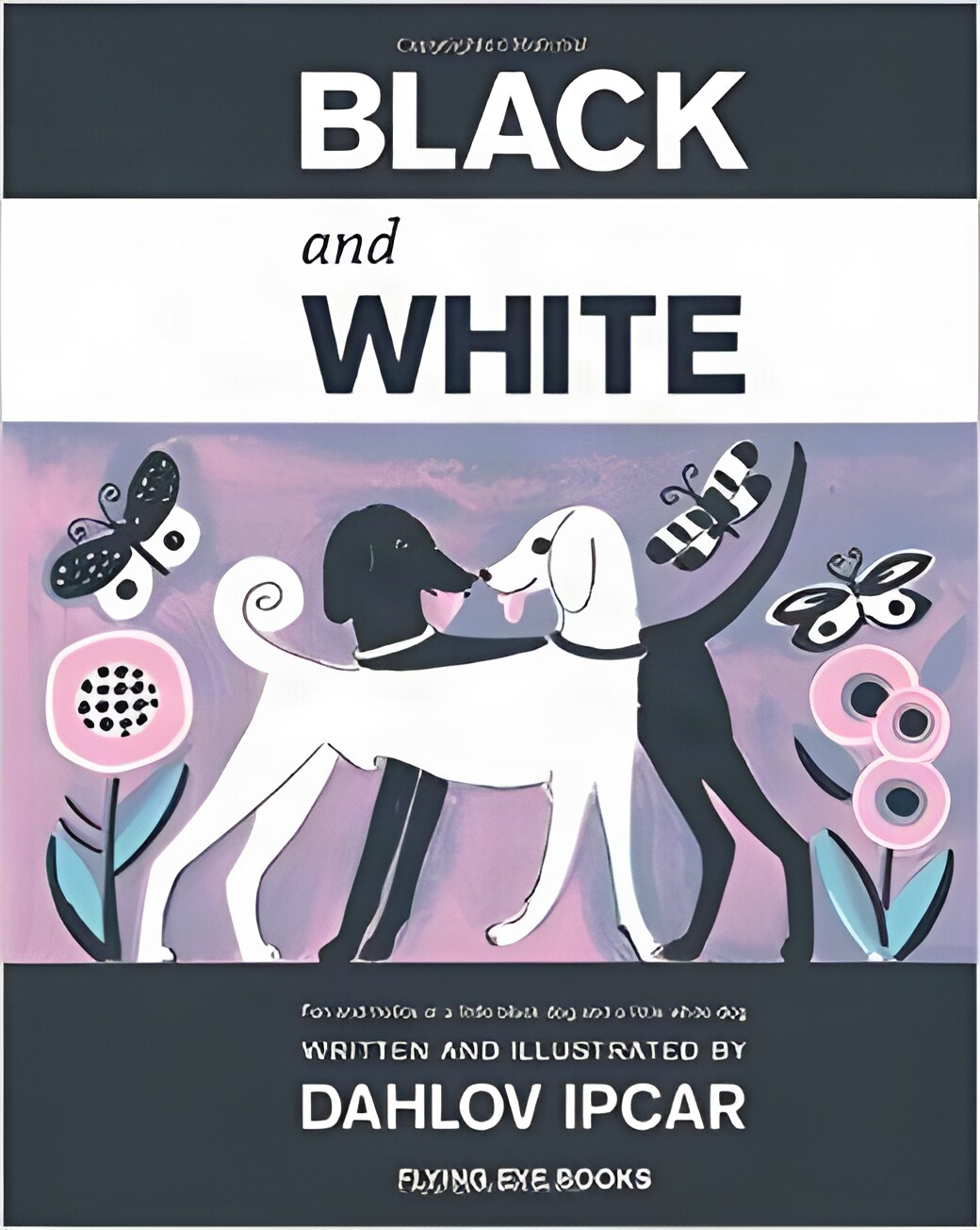 Black and Whiteby: Ipcar, Dahlov