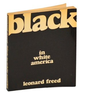 Black in White Americaby: Freed, Leonard 