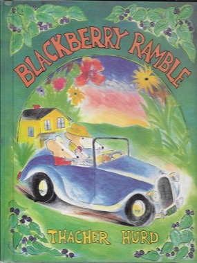 Blackberry Ramble (SIGNED COPY)by: Hurd, Thacher