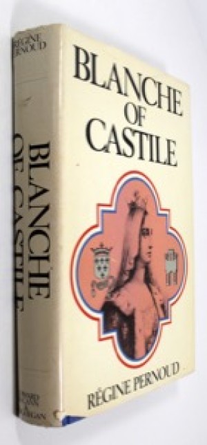 Blanche of Castileby: Pernoud, Regine