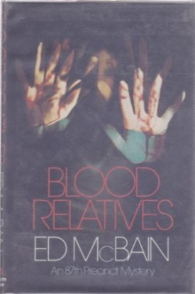 Blood Relatives: An 87th Precinct Mysteryby: McBain, Ed