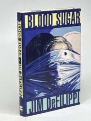 Blood Sugar (SIGNED COPY)by: DeFilippi, Jim