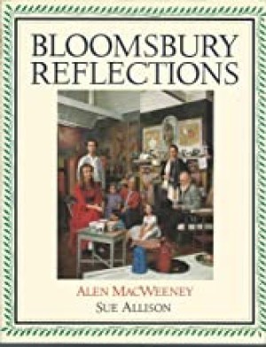 Bloomsbury Reflectionsby: MacWeeney, Alen/Sue Allison