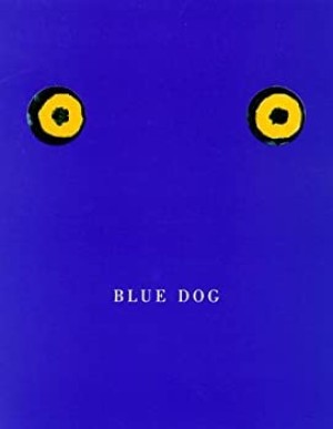 Blue Dogby: Rodrigue, George; Freundlich, Lawrence S