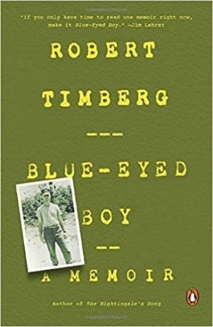 Blue-Eyed Boy: A Memoir by: Timberg, Robert