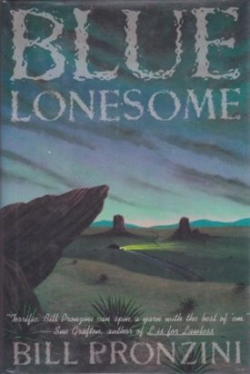 Blue Lonesome (SIGNED COPY)by: Pronzini, Bill