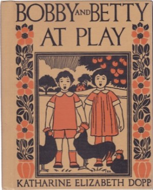 Bobby and Betty at Playby: Katharine Elizabeth Dopp