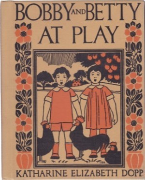 Bobby and Betty at Playby: Katharine Elizabeth Dopp