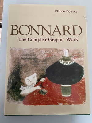Bonnard: The Complete Graphic Workby: Bouvet, Francis