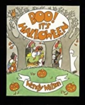 Boo! It's Halloween (SIGNED COPY)by: Watson, Wendy